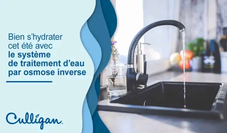 Bien s'hydrater cet été le système de traitement d'eau par osmose inverse