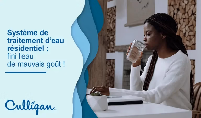 Système de traitement d'eau résidentiel fini l'eau de mauvais goût