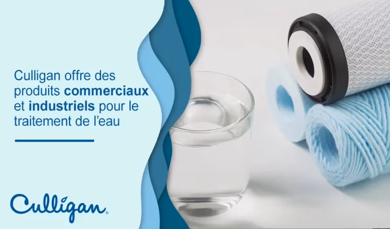 Culligan offre des produits commerciaux et industriels pour le traitement de l'eau