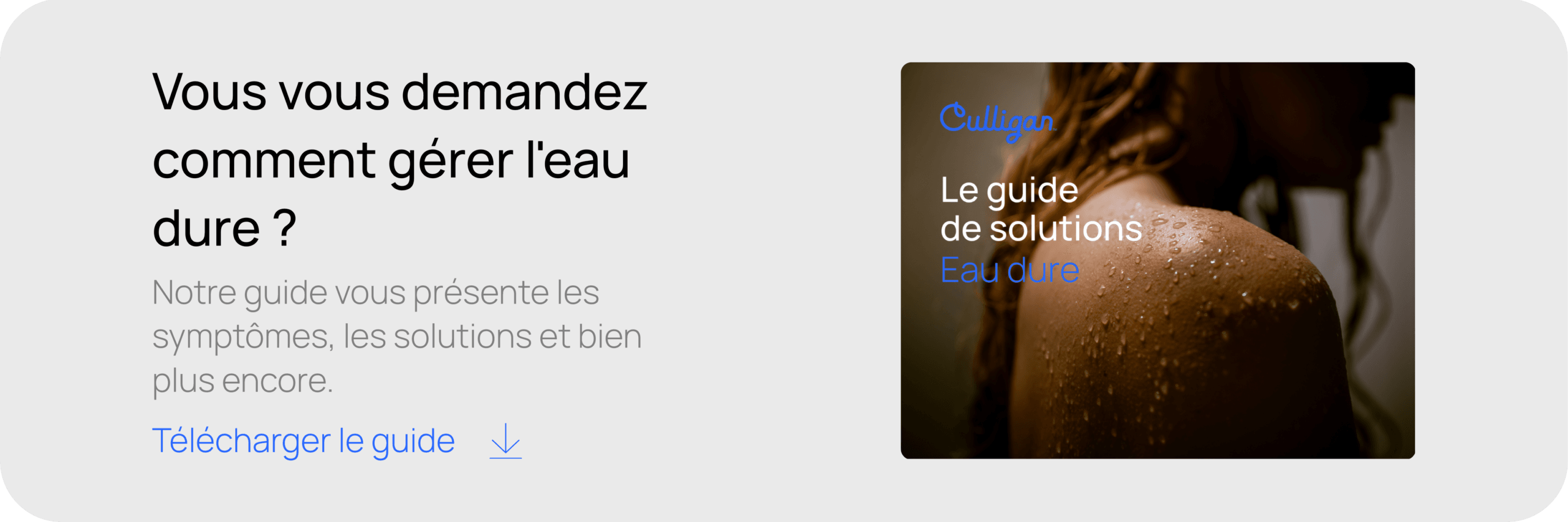 Vous vous demandez comment gérer l'eau dure